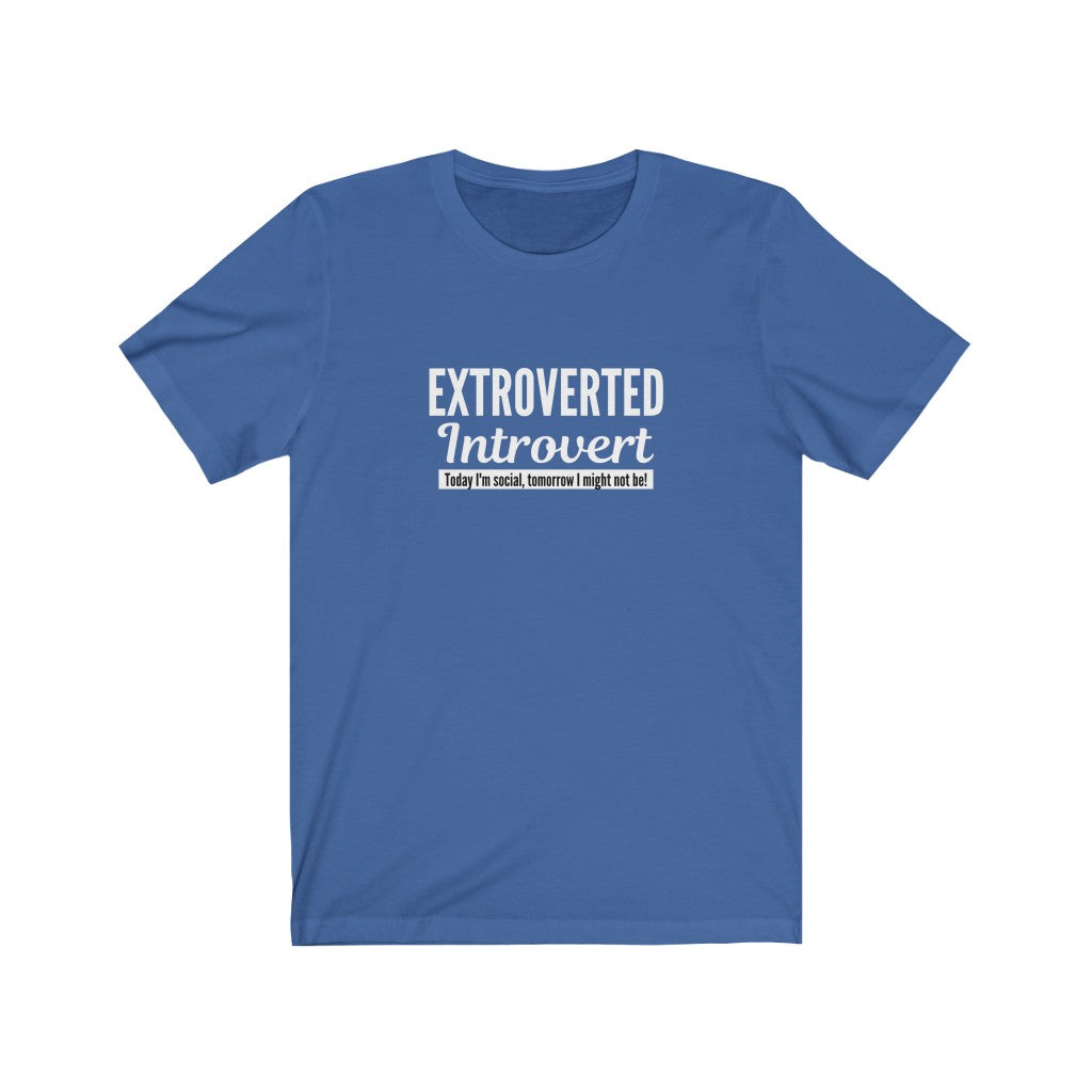 Extroverted Introvert Tee