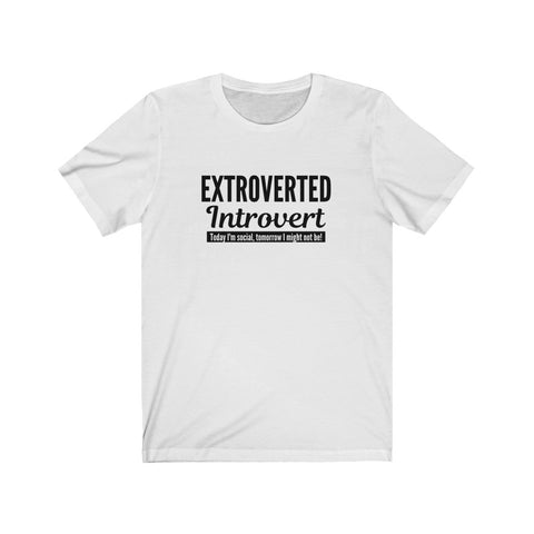 Extroverted Introvert Tee