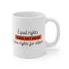 Equal Rights Mug 11oz