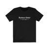 Business Owner Tee