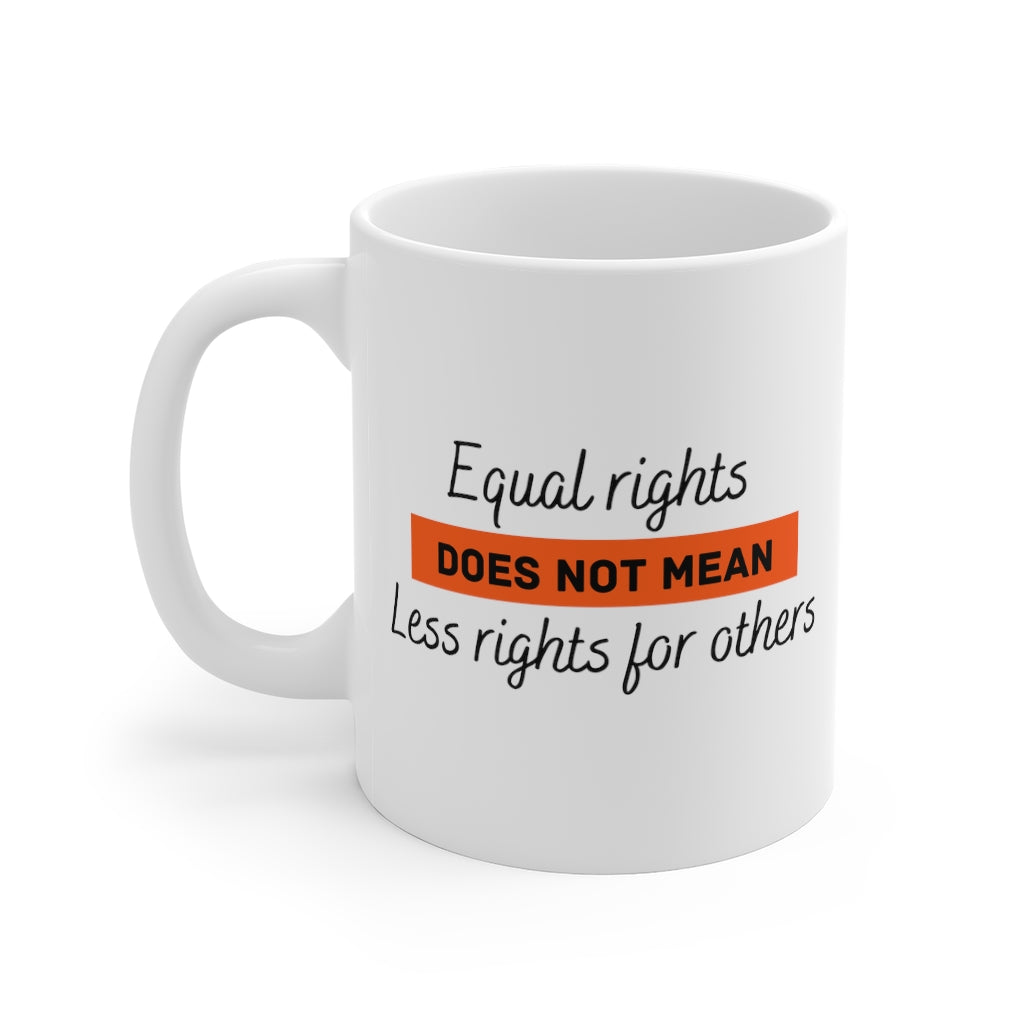 Equal Rights Mug 11oz