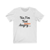 Not Angry Tee